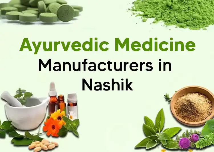3+ Ayurvedic Medicine Manufacturers in Nashik 2024