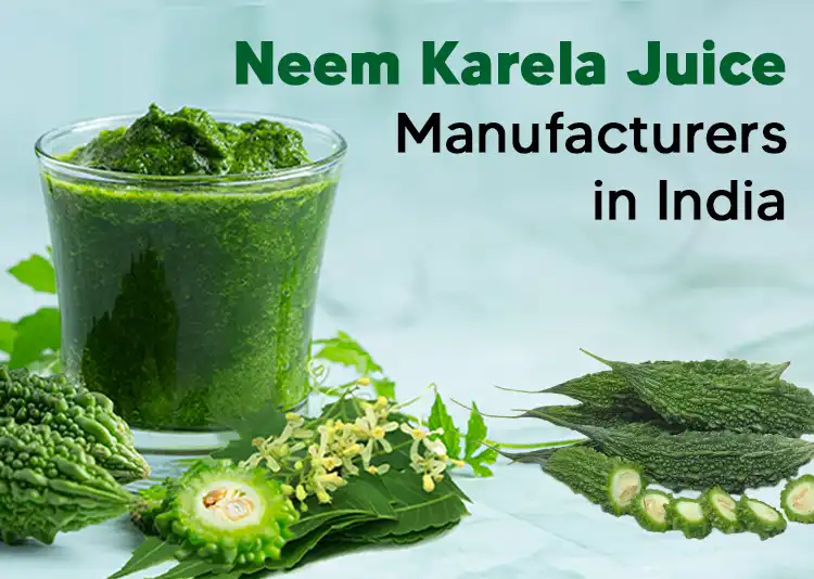 4+ Neem Karela Juice Manufacturers in India 2024