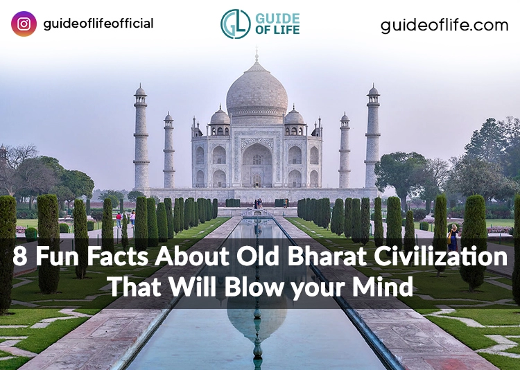 8 Fun Facts About Old Bharat Civilization That Will Blow Your Mind