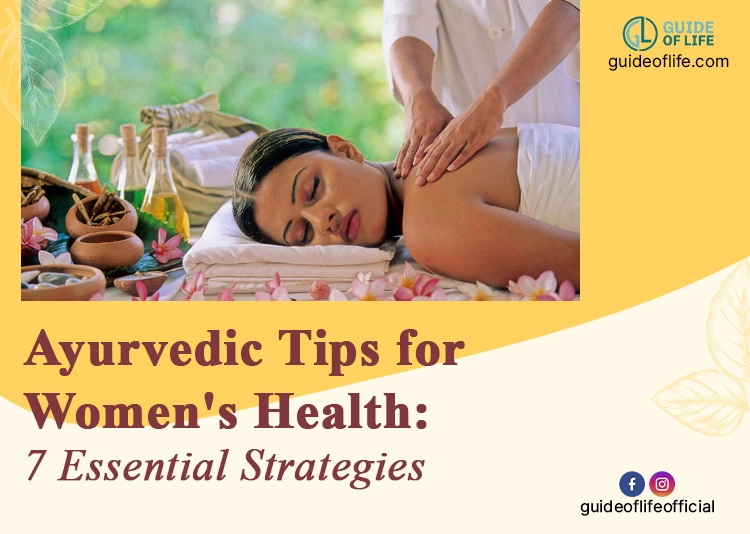 Ayurvedic Tips for Women's Health: 7 Essential Strategies
