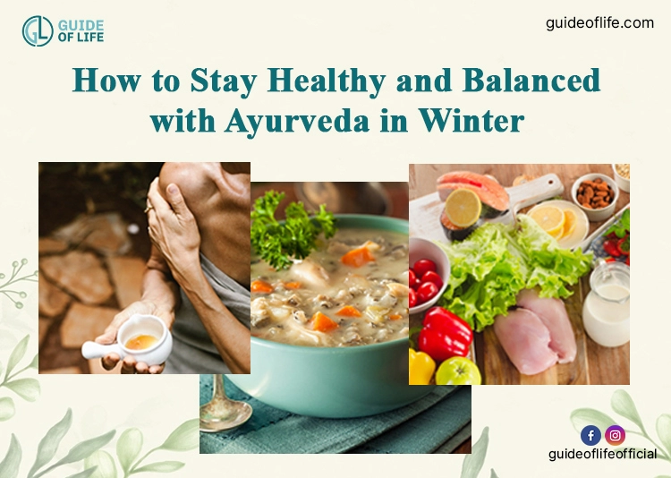 How to Stay Healthy and Balanced with Ayurveda in Winter?