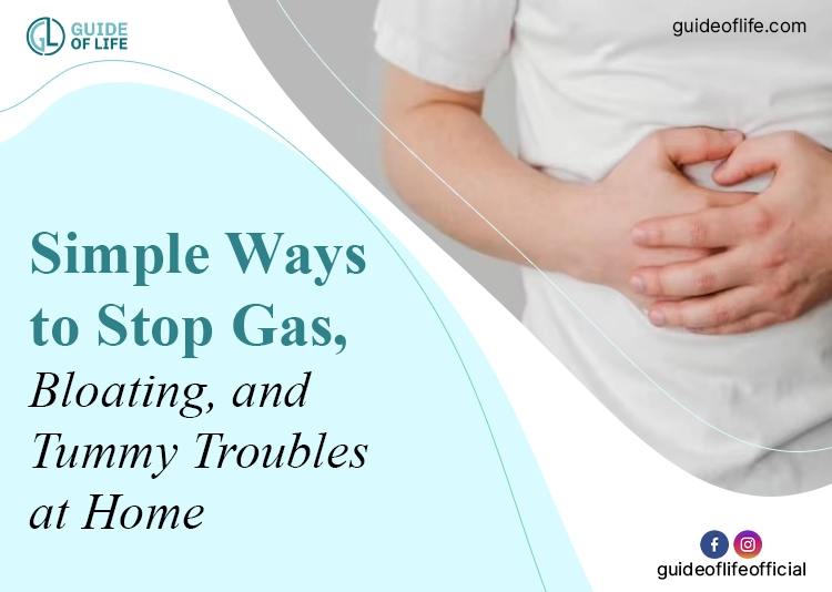 10 Simple Ways to Stop Gas, Bloating, and Tummy Troubles at Home