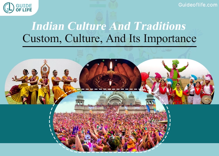 Indian Culture And Traditions | Custom, Culture, And Its Importance