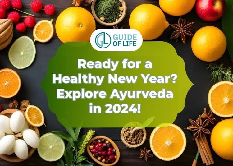 Ready for a Healthy New Year? Explore Ayurveda in 2024!