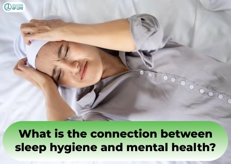 What is the connection between Sleep Hygiene and Mental Health?
